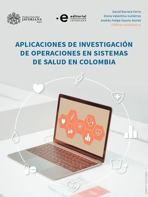 cover image of Aplicaciones de investigación de operaciones en sistemas de salud en Colombia
